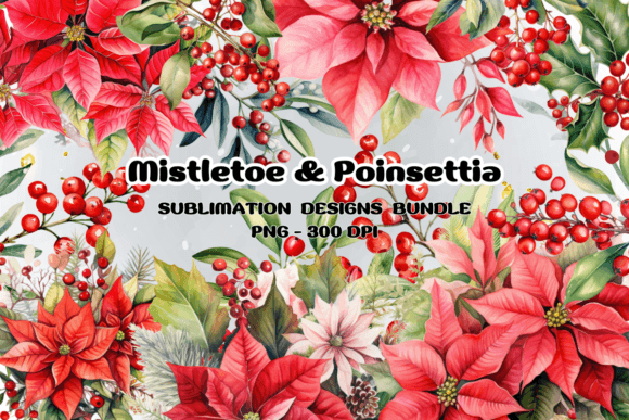 Download Mistletoe Poinsettia Flowers Christmas - Christmas Collection